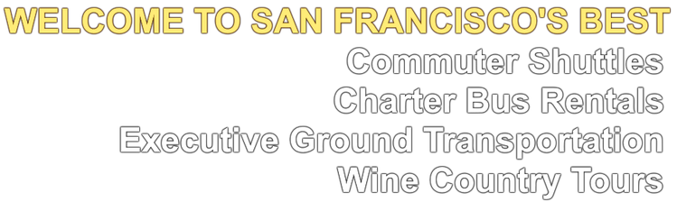 True Elegance Worldwide San Francisco, Santa Clara Bus Charter and Napa Executive Bus